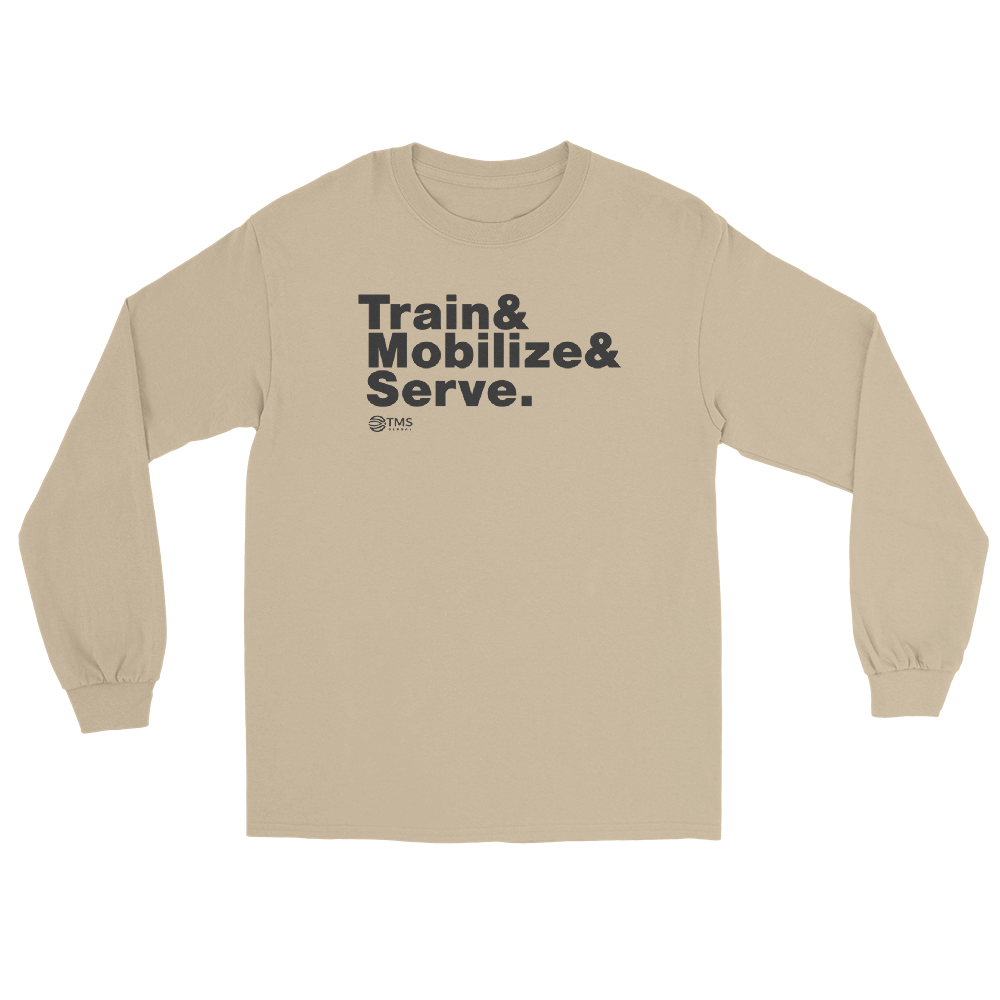 Train Mobilize Serve Long Sleeve Shirt